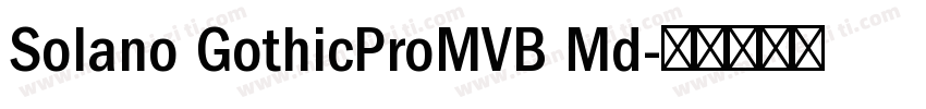 Solano GothicProMVB Md字体转换